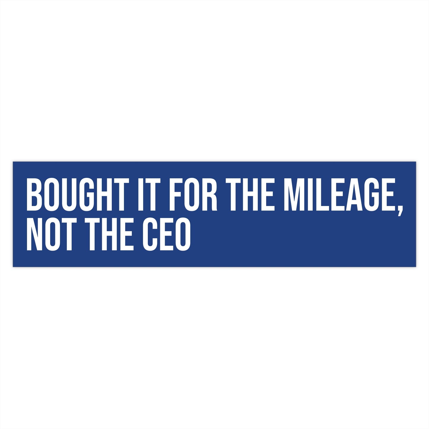 Bought for Mileage, Not CEO
