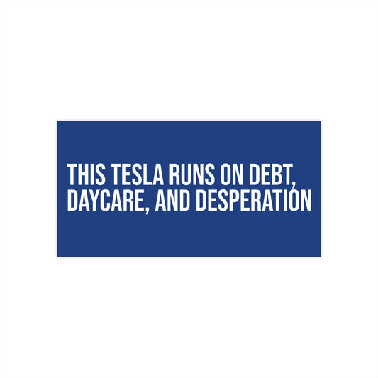 This Tesla runs on debt, daycare, and desperation