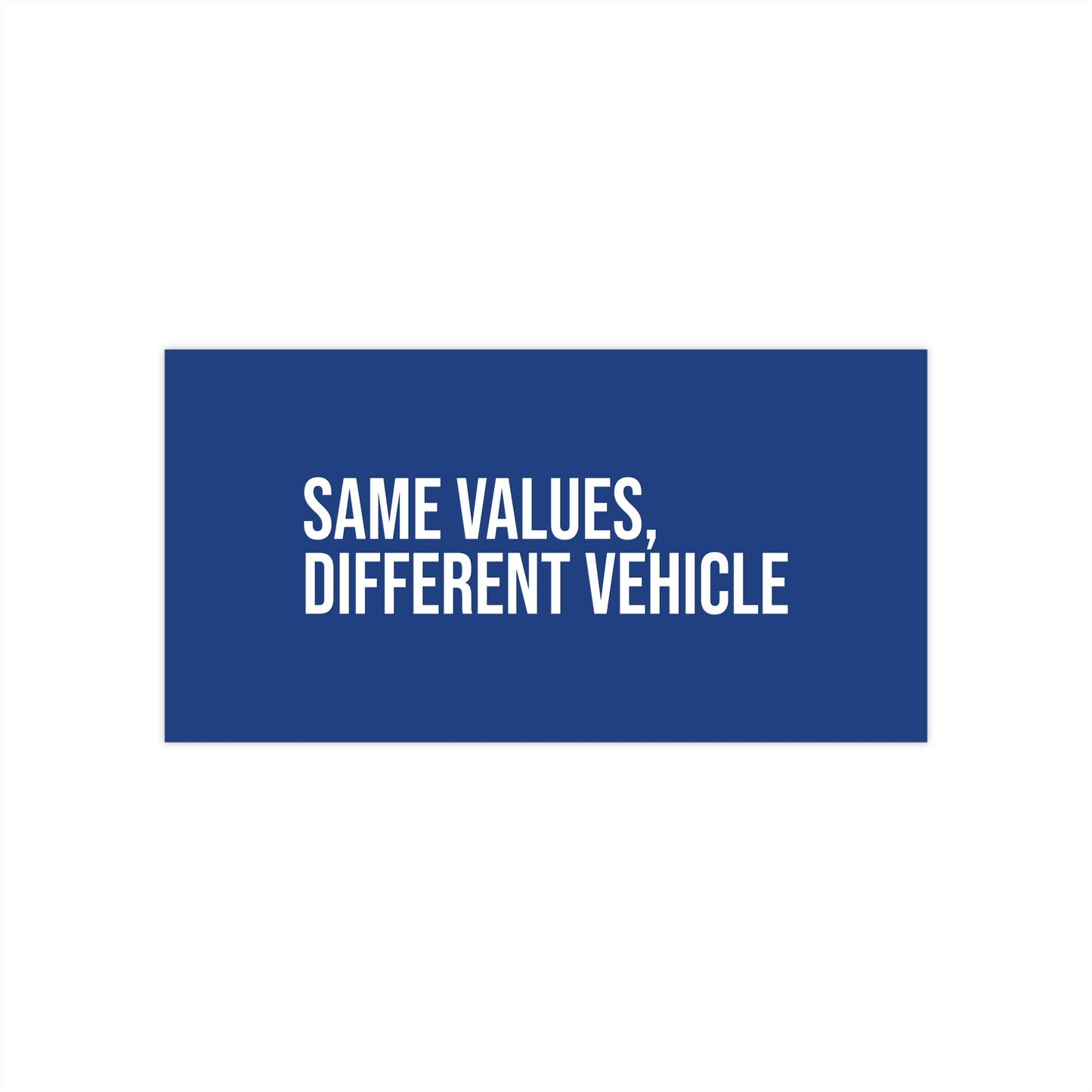 Same values, different vehicle