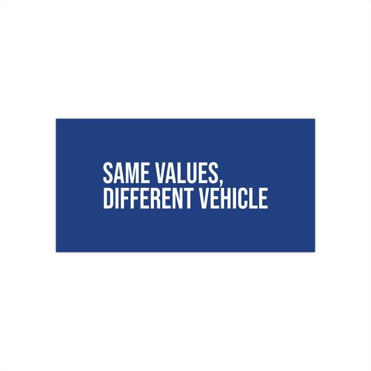 Same values, different vehicle