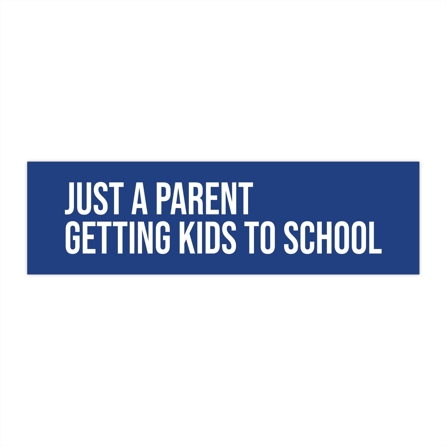 Just A Parent, Getting Kids to School