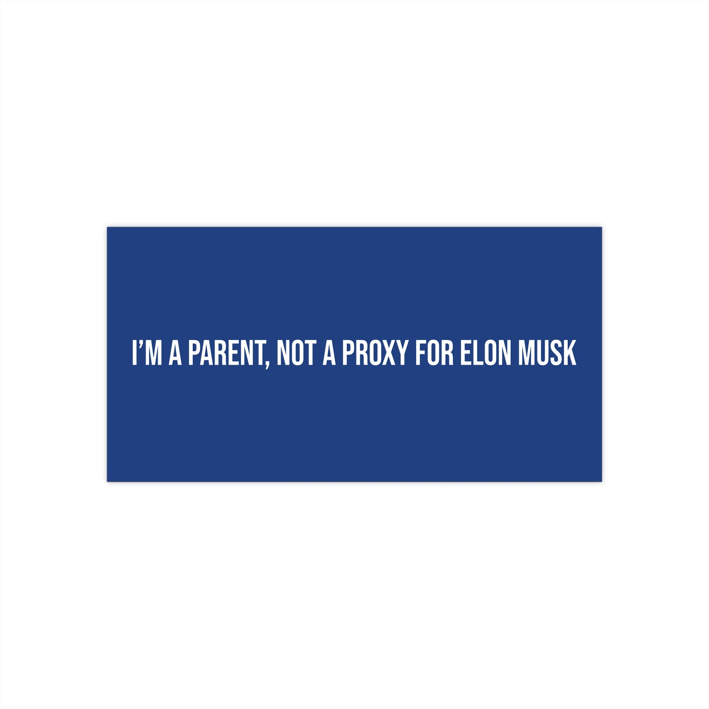 I’m a parent, not a proxy for Elon Musk