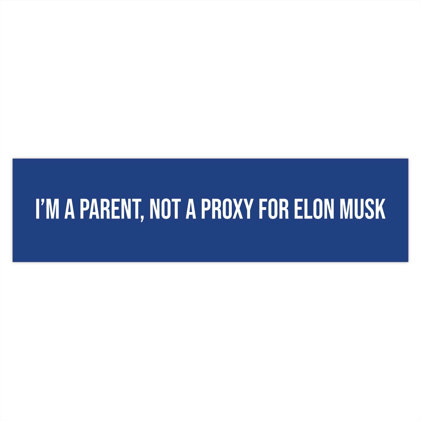 I’m a parent, not a proxy for Elon Musk