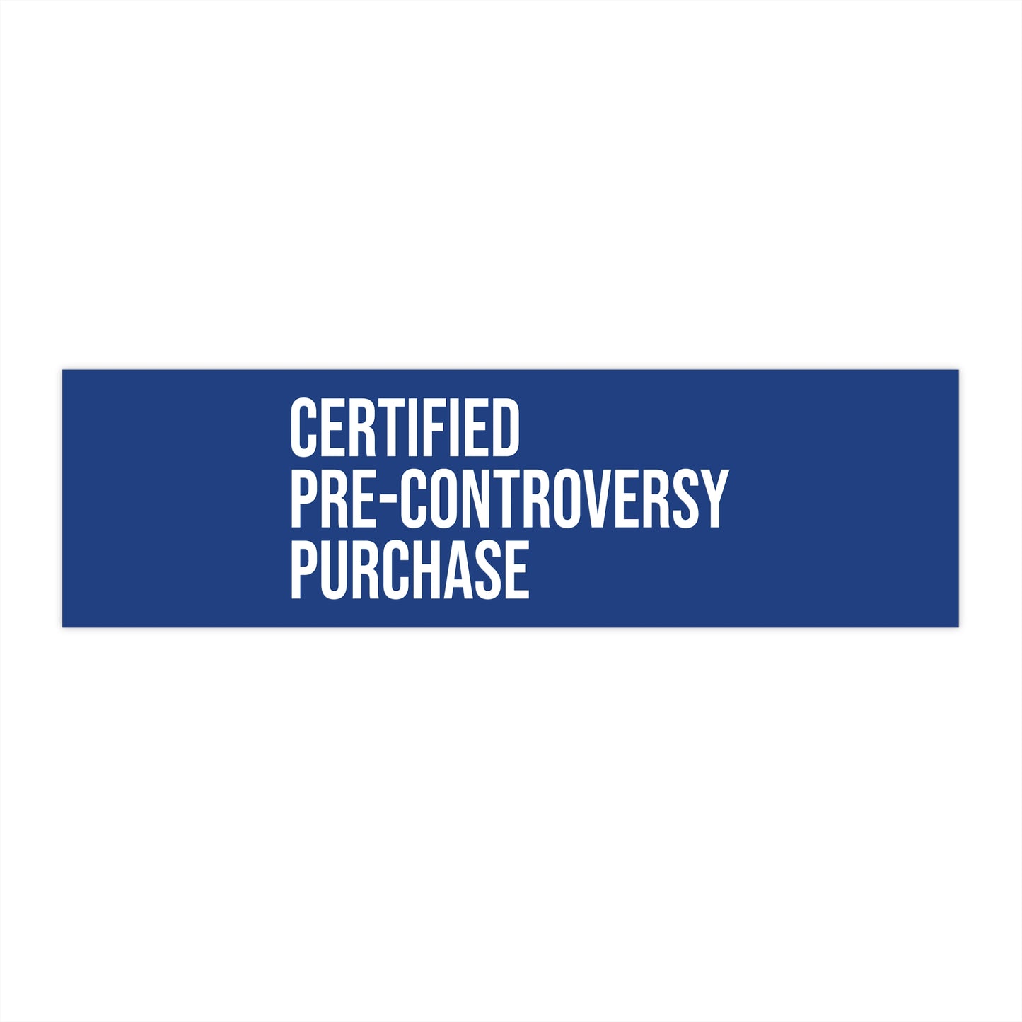 Certified pre-controversy purchase
